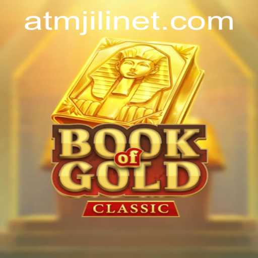 Exploring the Adventure of BookOfGoldClassic: Unlocking Secrets with ATMJILI