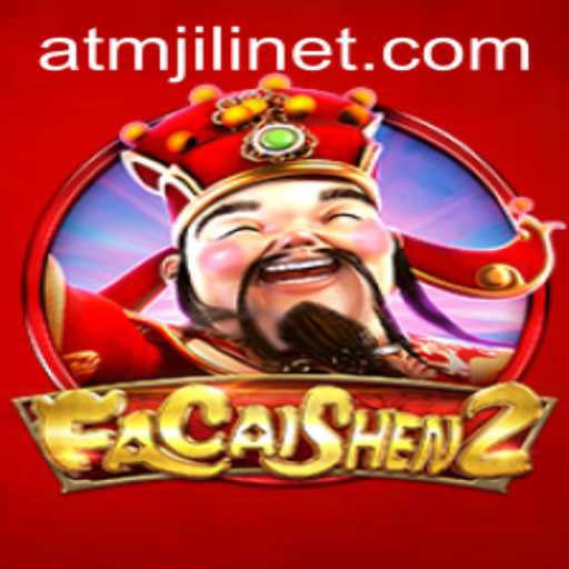 Discover the Thrills of FaCaiShen2: The Exciting Game by ATMJILI