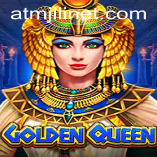 Discover GoldenQueen: An Immersive Gaming Experience with ATMJILI Influence